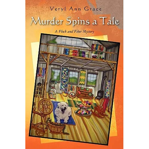 Murder Spins a Tale: A Flock and Fiber Mystery - Paperback