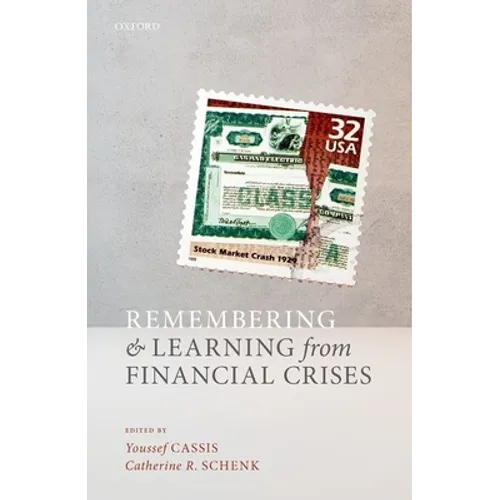 Remembering and Learning from Financial Crises - Hardcover
