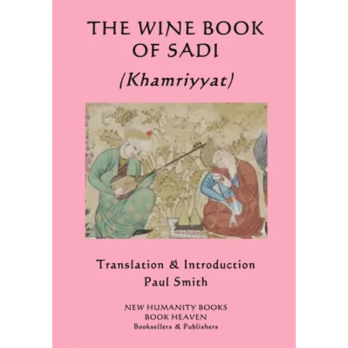 THE WINE BOOK OF SADI (Khamriyyat) - Paperback