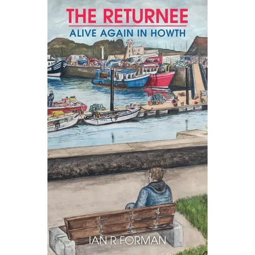 The Returnee: Alive Again in Howth - Hardcover
