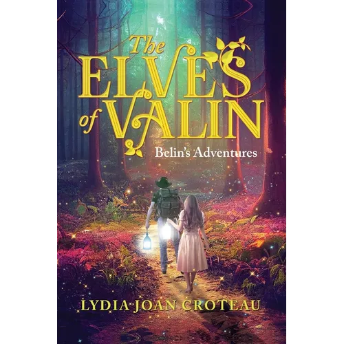 The Elves of Valin: Belin's Adventures-Book 2 - Paperback