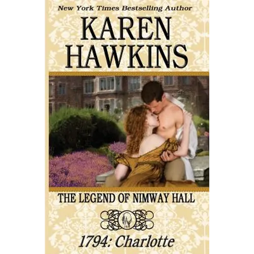 The Legend of Nimway Hall: 1794 - Charlotte - Paperback