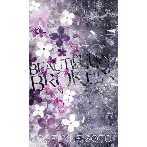 Beautifully Broken: Special Edition - Hardcover