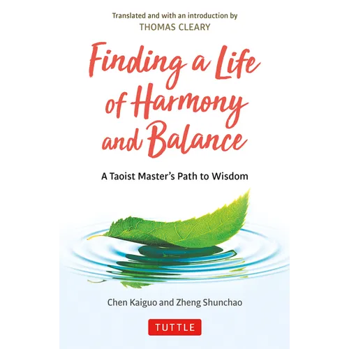 Finding a Life of Harmony and Balance: A Taoist Master's Path to Wisdom - Hardcover