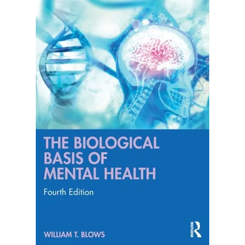 The Biological Basis of Mental Health - Paperback