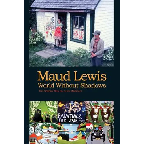 Maud Lewis World Without Shadows - Paperback