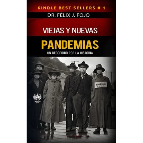 Viejas y nuevas pandemias. Un recorrido por la historia - Paperback