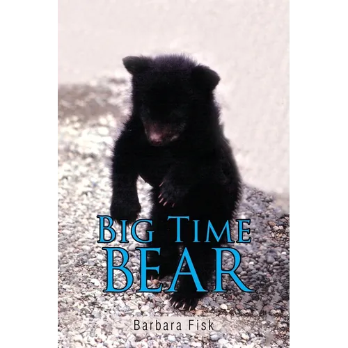 Big Time Bear - Paperback