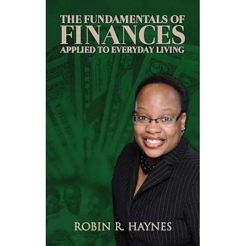 The Fundamentals of Finances Applied to Everyday Living - Paperback