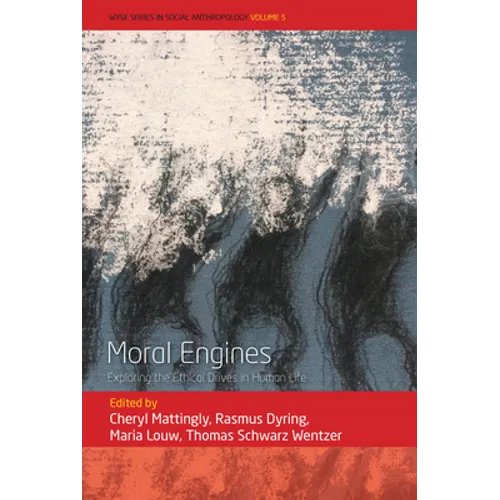 Moral Engines: Exploring the Ethical Drives in Human Life - Paperback