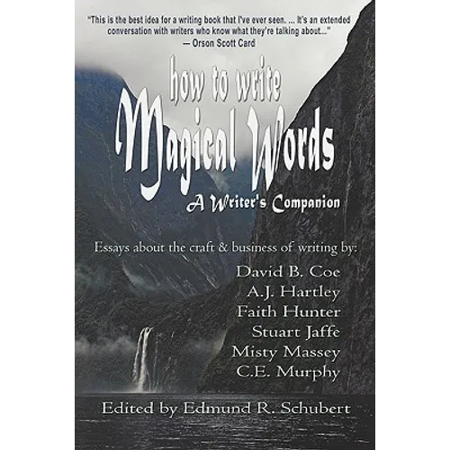How to Write Magical Words: A Writer's Companion - Paperback