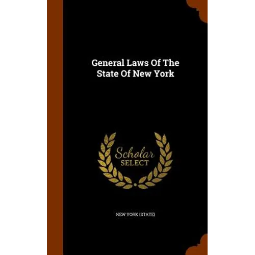 General Laws of the State of New York - Hardcover