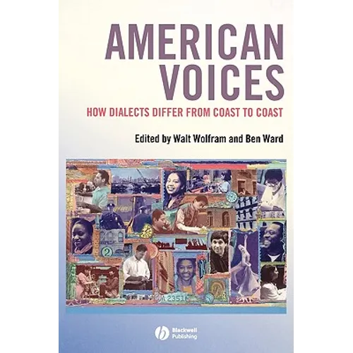 American Voices: How Dialects Differ from Coast to Coast - Paperback