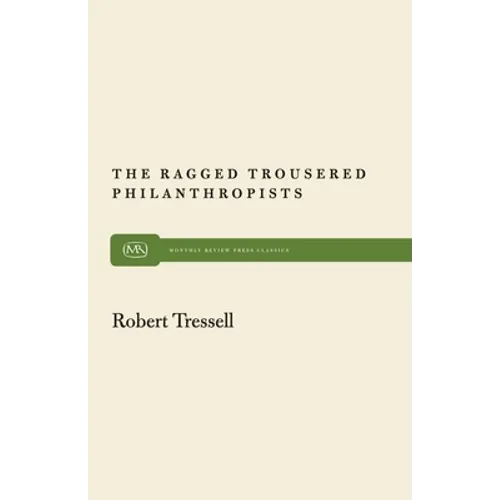 The Ragged Trousered Philanthropists - Paperback
