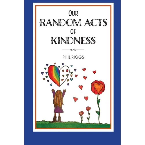Our Random Acts of Kindness - Paperback