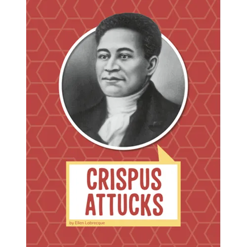 Crispus Attucks - Hardcover