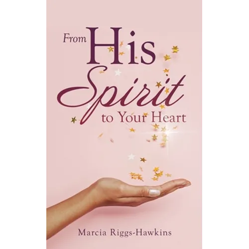 From His Spirit to Your Heart - Paperback
