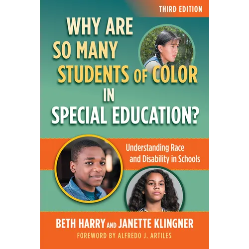 Why Are So Many Students of Color in Special Education?: Understanding Race and Disability in Schools - Paperback