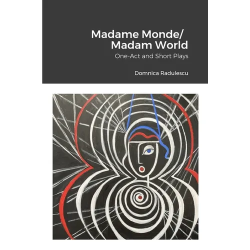 Madame Monde/Madam World: One-Act and Short Plays - Paperback