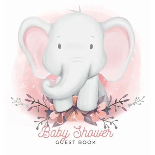 Baby Shower Guest Book: Elephant Boy Theme, Wishes for Baby and Advice for Parents, Personalized with Space for Guests to Sign In and Leave Addresses, - Hardcover