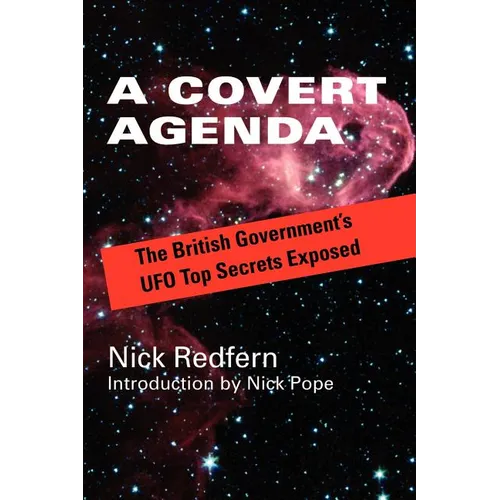 A Covert Agenda: The British Government's UFO Top Secrets Exposed - Paperback