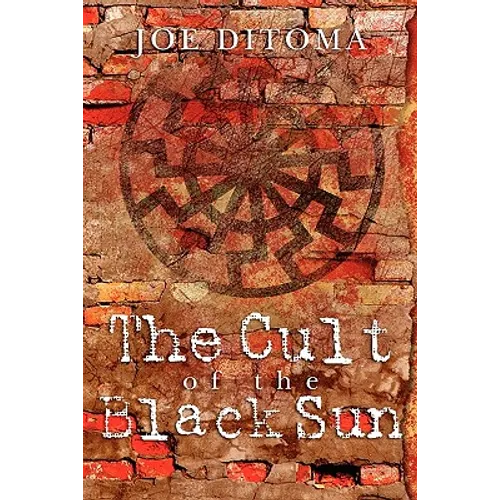 The Cult of the Black Sun - Paperback