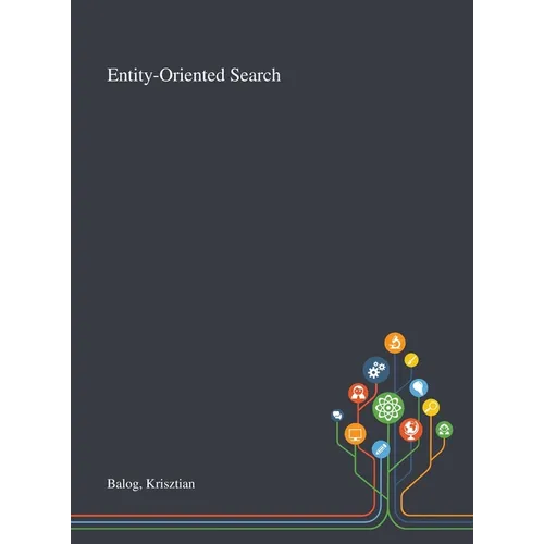 Entity-Oriented Search - Hardcover