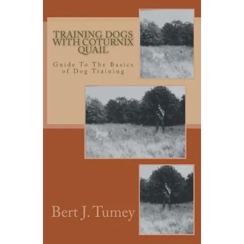 Training Dogs With Coturnix Quail - Paperback