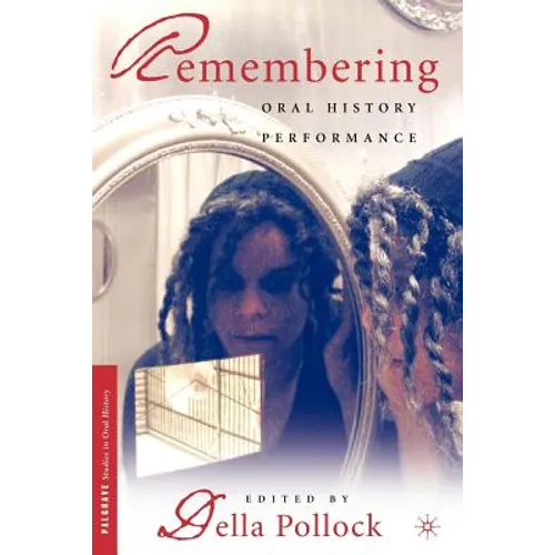 Remembering: Oral History Performance - Paperback
