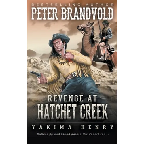 Revenge at Hatchet Creek: A Western Fiction Classic - Paperback