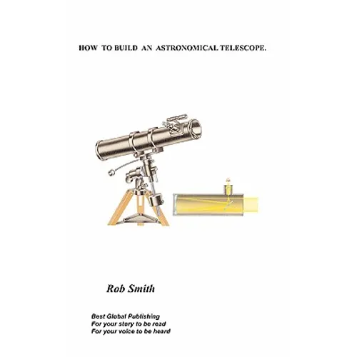 How to Build an Astronomical Telescope - Paperback