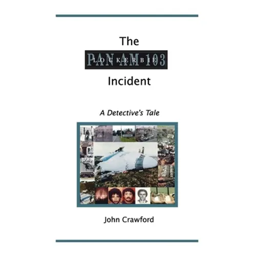 The Lockerbie Incident: A Detective's Tale - Paperback