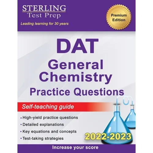 Sterling Test Prep DAT General Chemistry Practice Questions: High Yield DAT General Chemistry Questions - Paperback