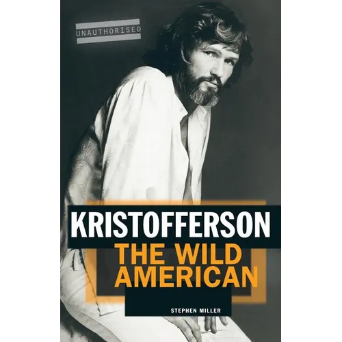 Kristofferson: The Wild American - Paperback