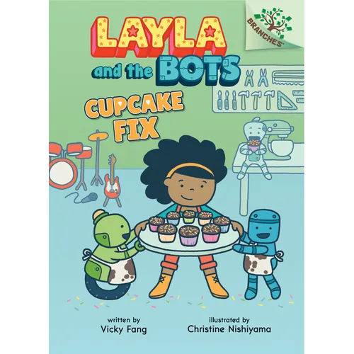 Cupcake Fix: A Branches Book (Layla and the Bots #3): Volume 3 - Hardcover