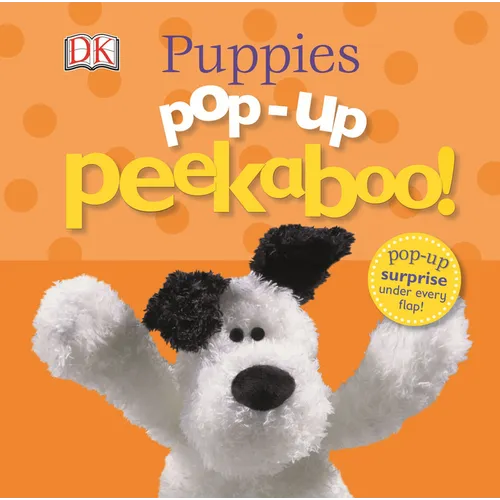 Pop-Up Peekaboo! Puppies: Pop-Up Surprise Under Every Flap! - Board Book