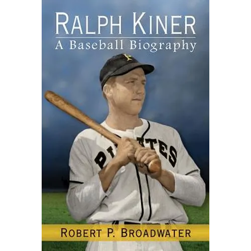 Ralph Kiner: A Baseball Biography - Paperback
