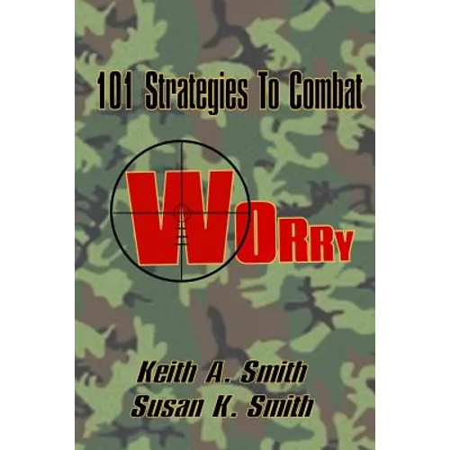 101 Strategies to Combat Worry - Paperback