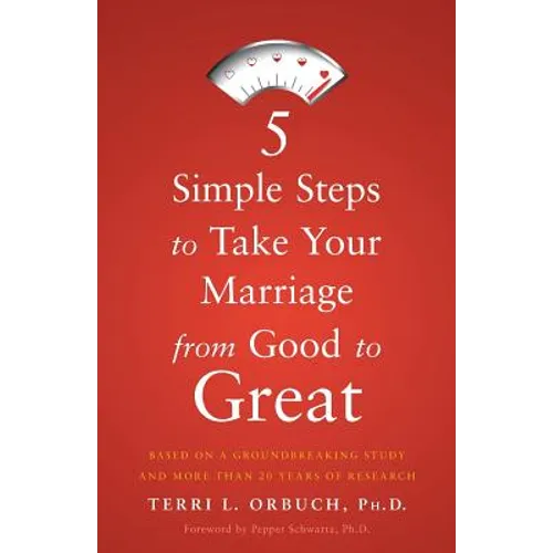 5 Simple Steps to Take Your Marriage from Good to Great - Paperback