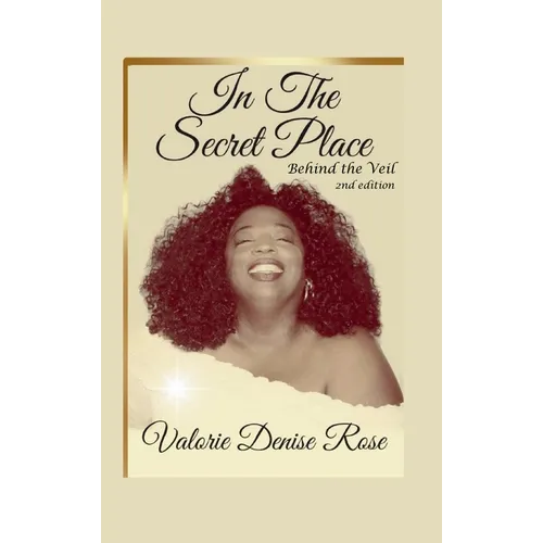In the Secret Place: Behind the Veil - Hardcover