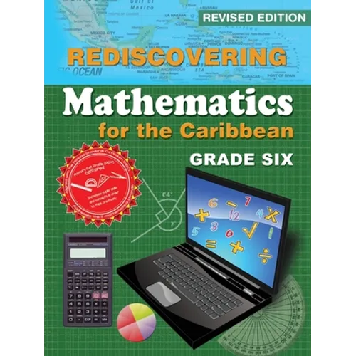 Rediscovering Mathematics for the Caribbean: Grade Six (Revised Edition) - Paperback