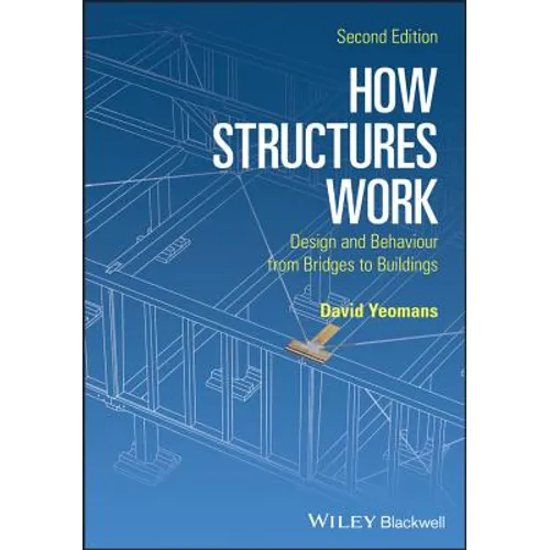 How Structures Work 2e Pbk - Paperback