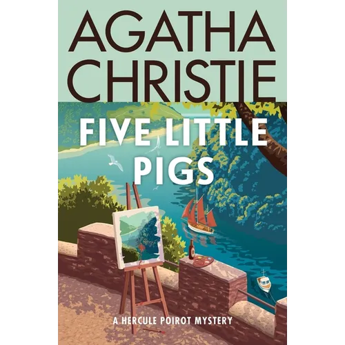 Five Little Pigs: A Hercule Poirot Mystery: The Official Authorized Edition - Paperback