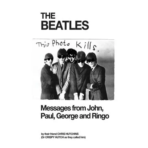 The Beatles: Messages from John, Paul, George and Ringo - Hardcover