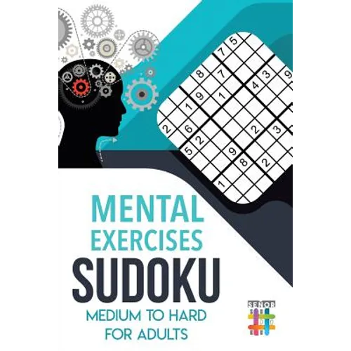 Mental Exercises Sudoku Medium to Hard for Adults - Paperback