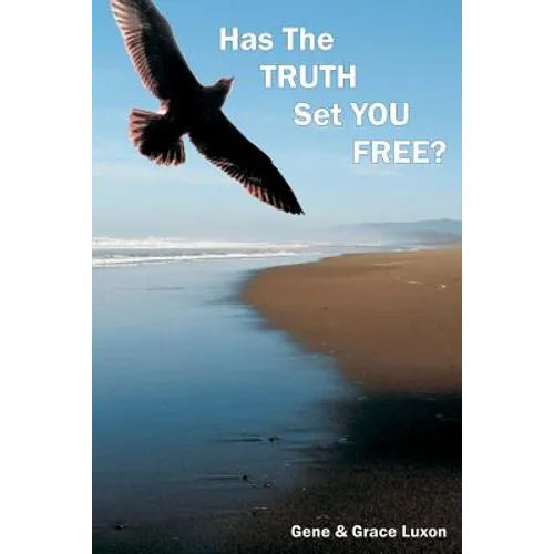 Has The Truth Set You Free? - Paperback
