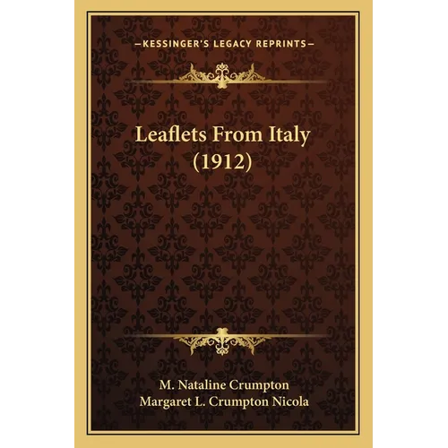 Leaflets From Italy (1912) - Paperback