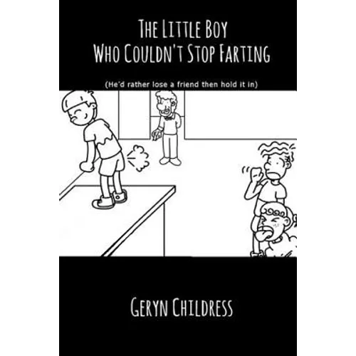 Fart Book: The Little Boy Who Couldn't Stop Farting - Paperback
