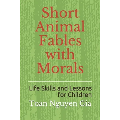 Short Animal Fables with Morals - Paperback