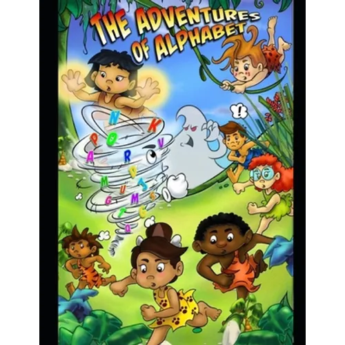 The Adventures of Alphabet: A Story Book - Paperback